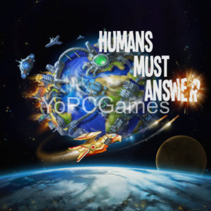 humans must answer pc