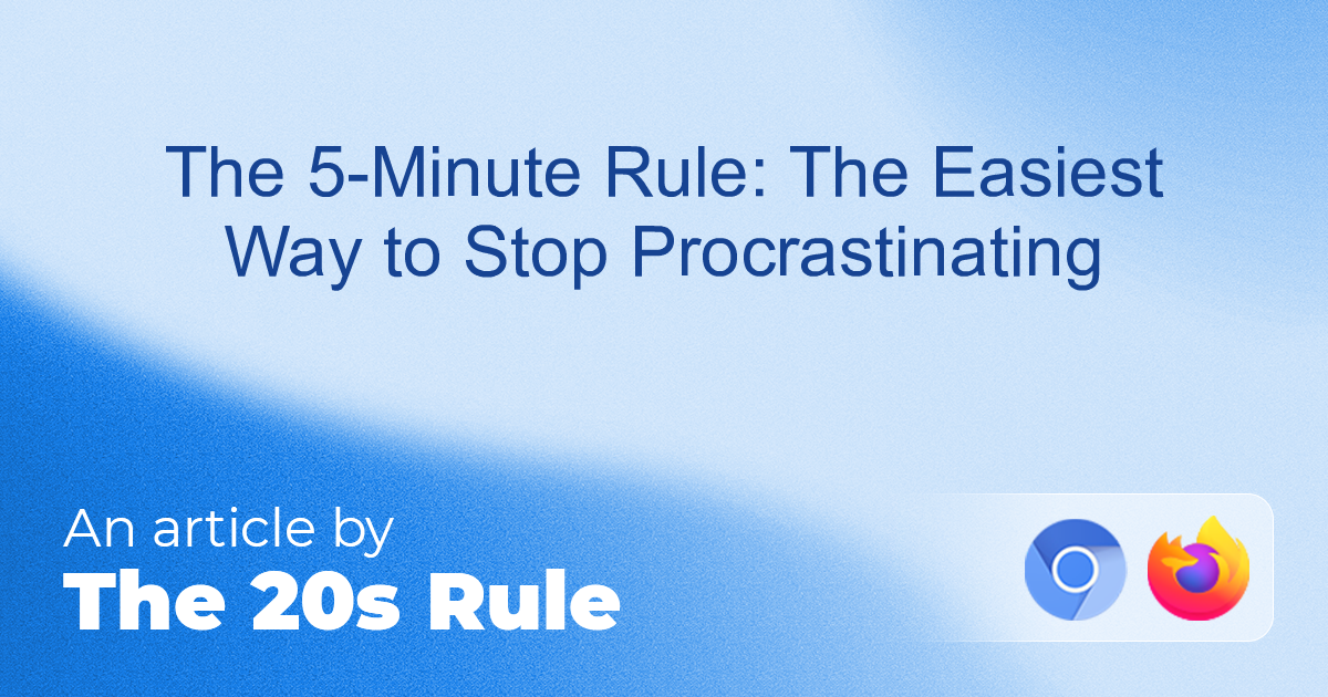 The 5-Minute Rule: The Easiest Way to Stop Procrastinating