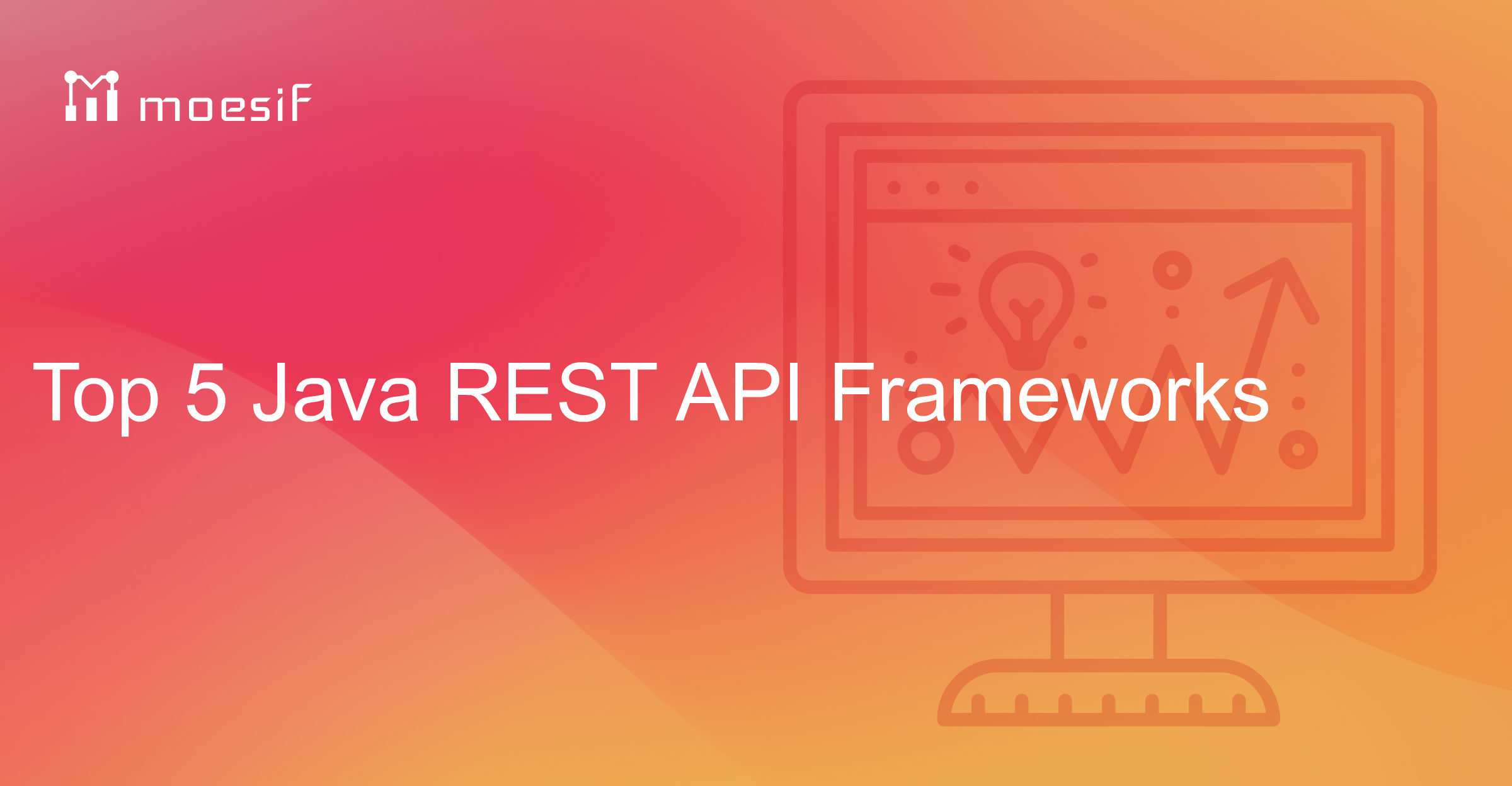 Top 5 Java REST API Frameworks | Moesif Blog