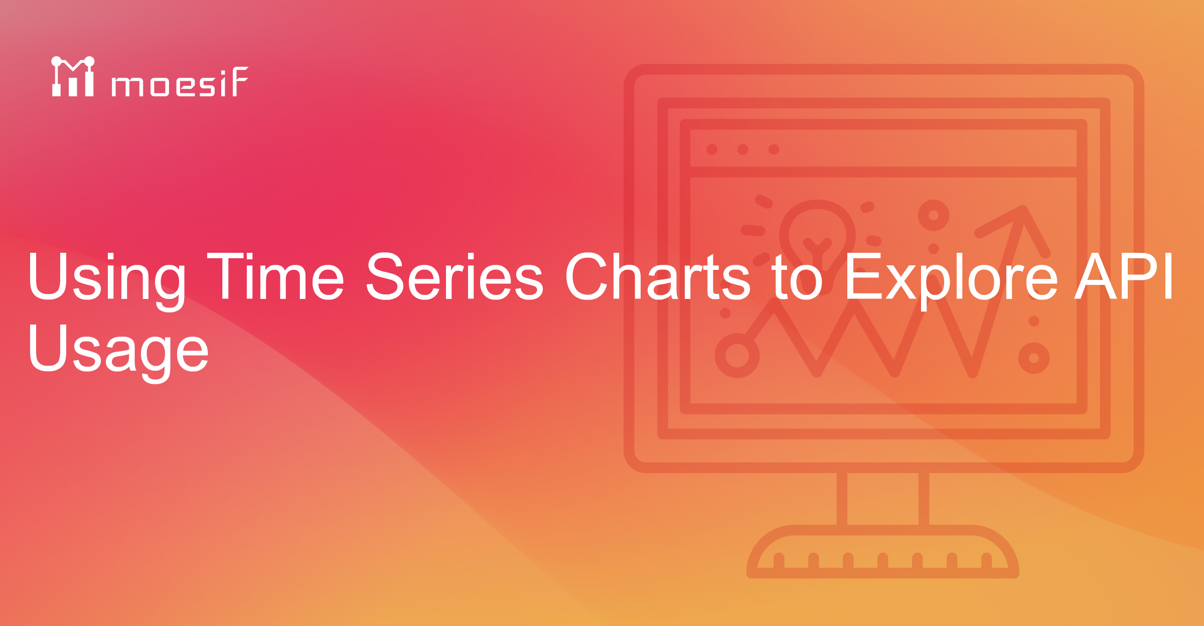 Using Time Series Charts to Explore API Usage | Moesif Blog