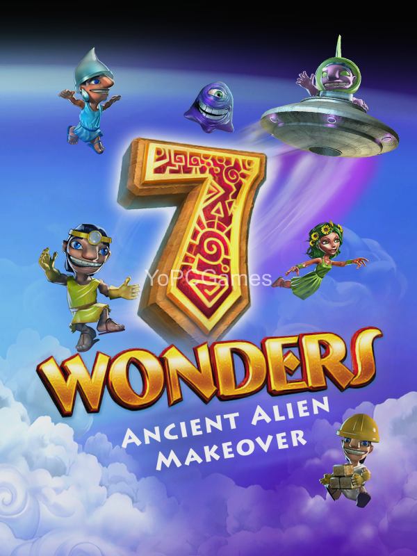 7 wonders: ancient alien makeover poster
