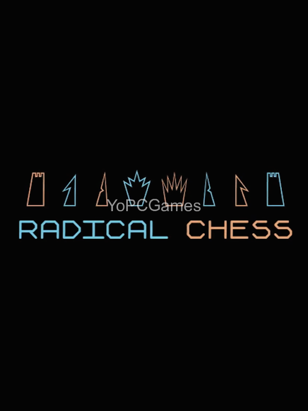 radical chess for pc