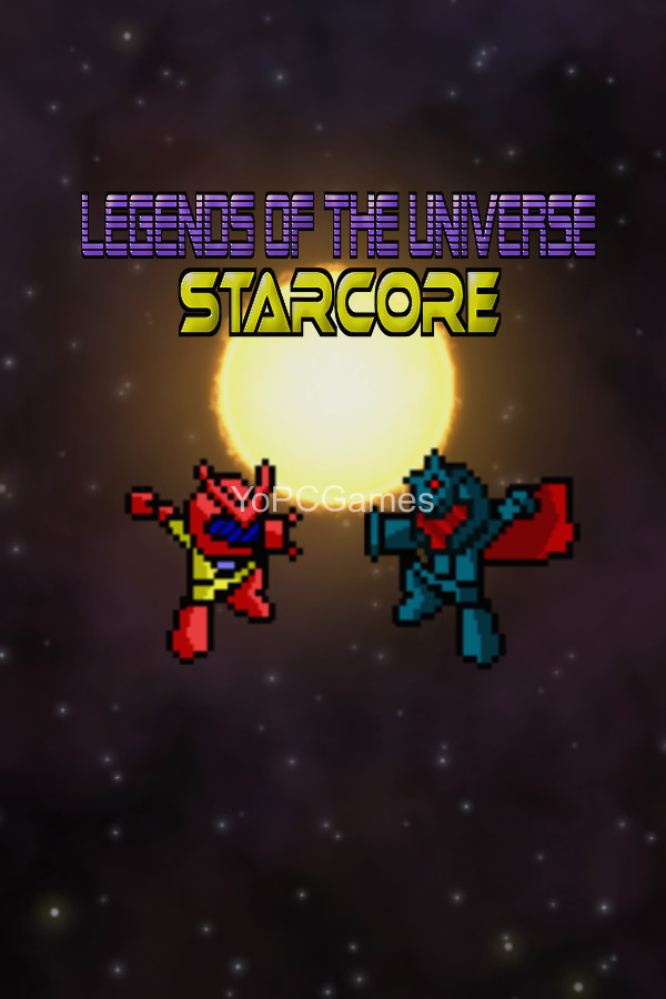 legends of the universe - starcore game